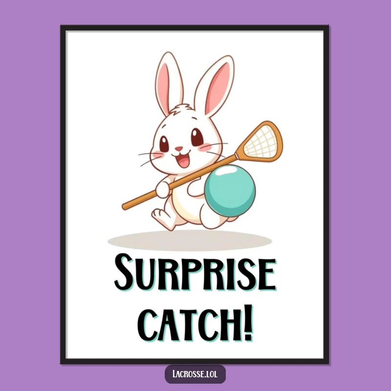 Funny Rabbit Lacrosse Poster: Surprised Art for Whimsical Sports Decor