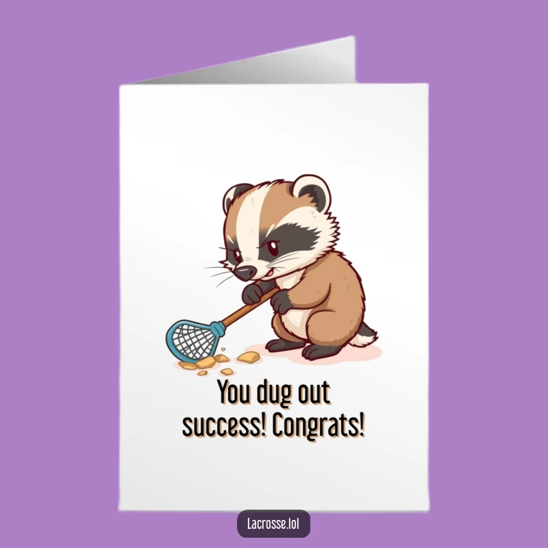 Free Printable Congrats Card: Badger Lacrosse Player Digging for Success
